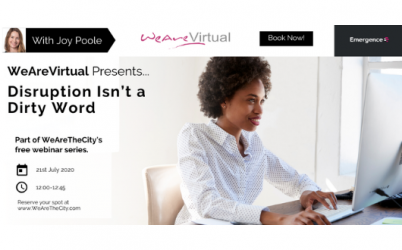 WeAreVirtual: Disruption Isn’t A Dirty Word webinar Joy Poole